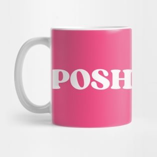 POSH BITCH Mug